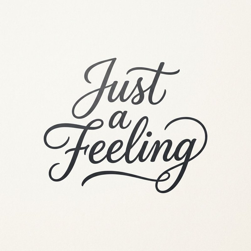 Just a Feeling cover
